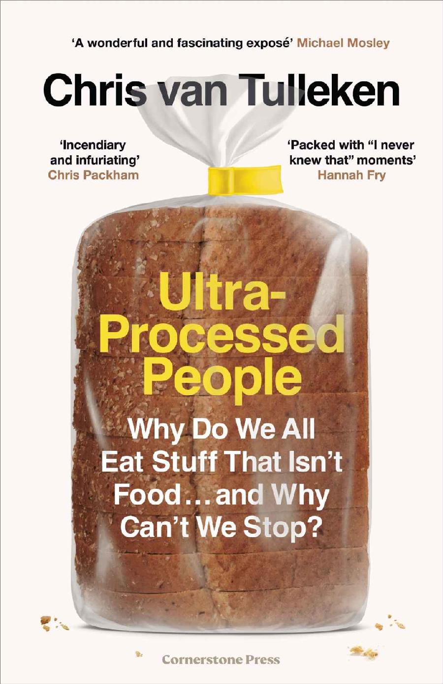 Ultra-Processed People - Chris van Tulleken